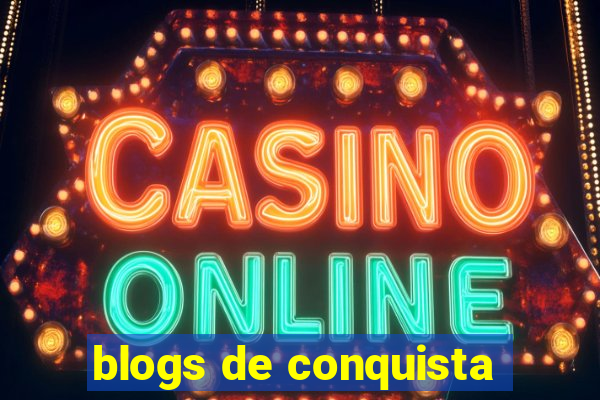 blogs de conquista